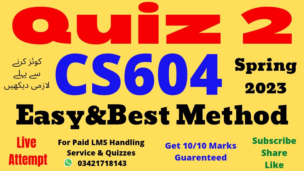 CS604 quiz 2 solution 2023 verified answers
