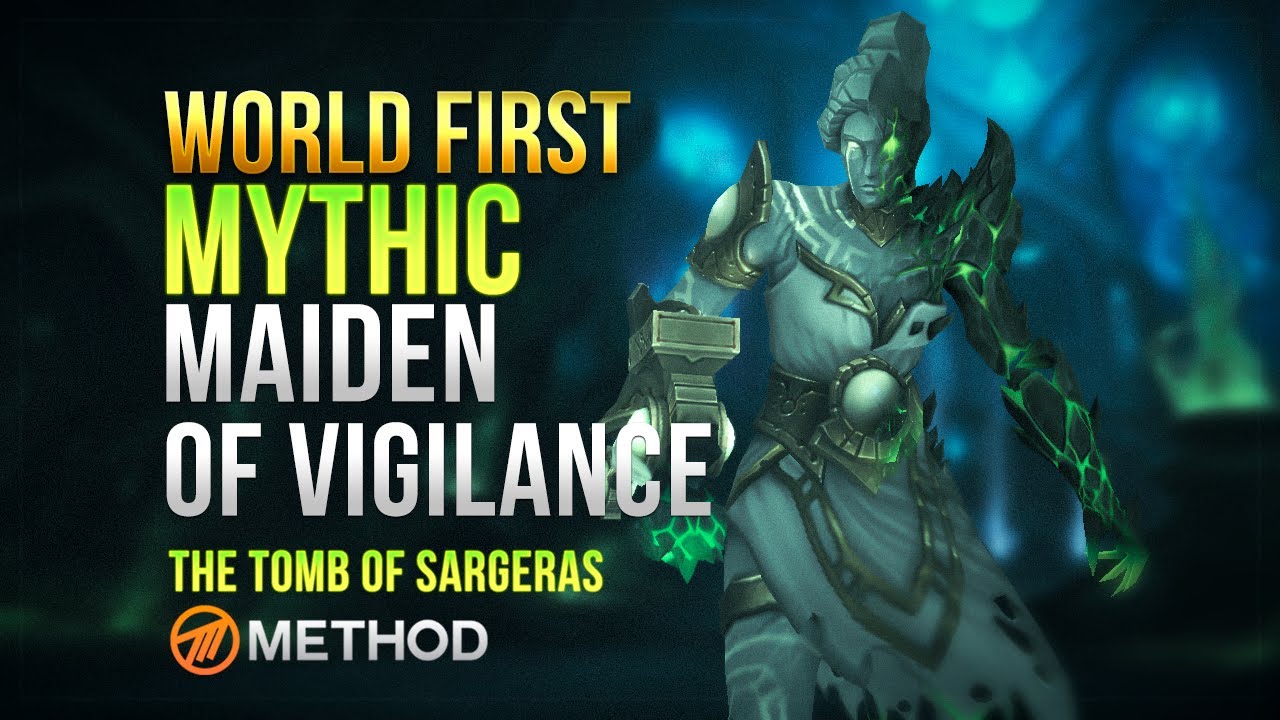 Method VS Maiden of Vigilance WORLD FIRST - Tomb of Sargeras Mythic