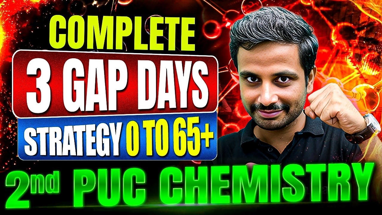 2nd PUC Chemistry Strategy 🔥 | Complete Syllabus in 3 Gap Days | 0 to 65+ Marks Study Plan
