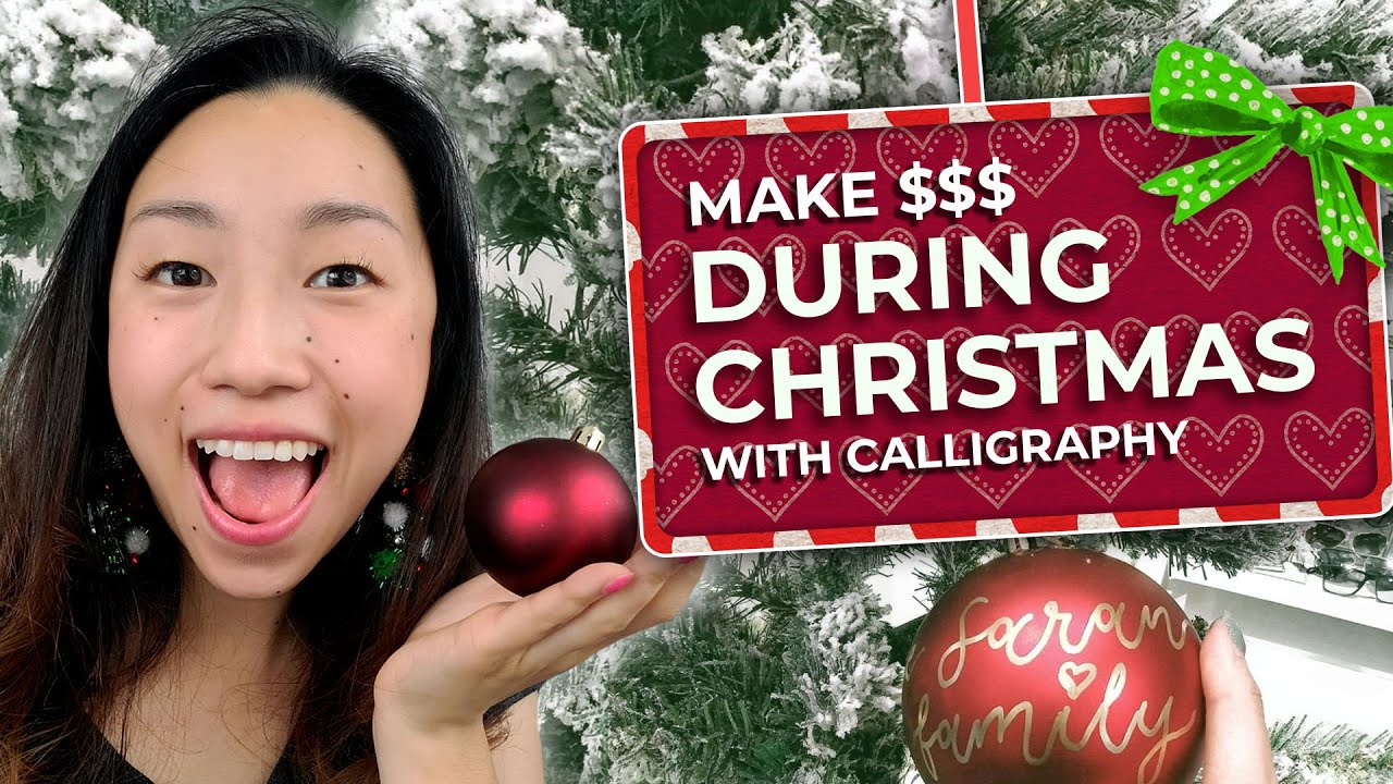How to MAKE MONEY WITH CALLIGRAPHY & Lettering During CHRISTMAS (5 Holiday Ideas for Calligraphers!)
