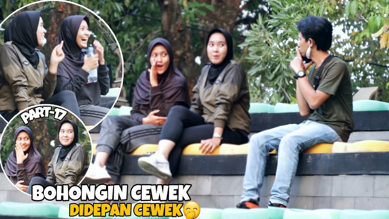 BOHONGIN CEWEK DIDEPAN CEWEK, JENGKEL KAN! - Part17