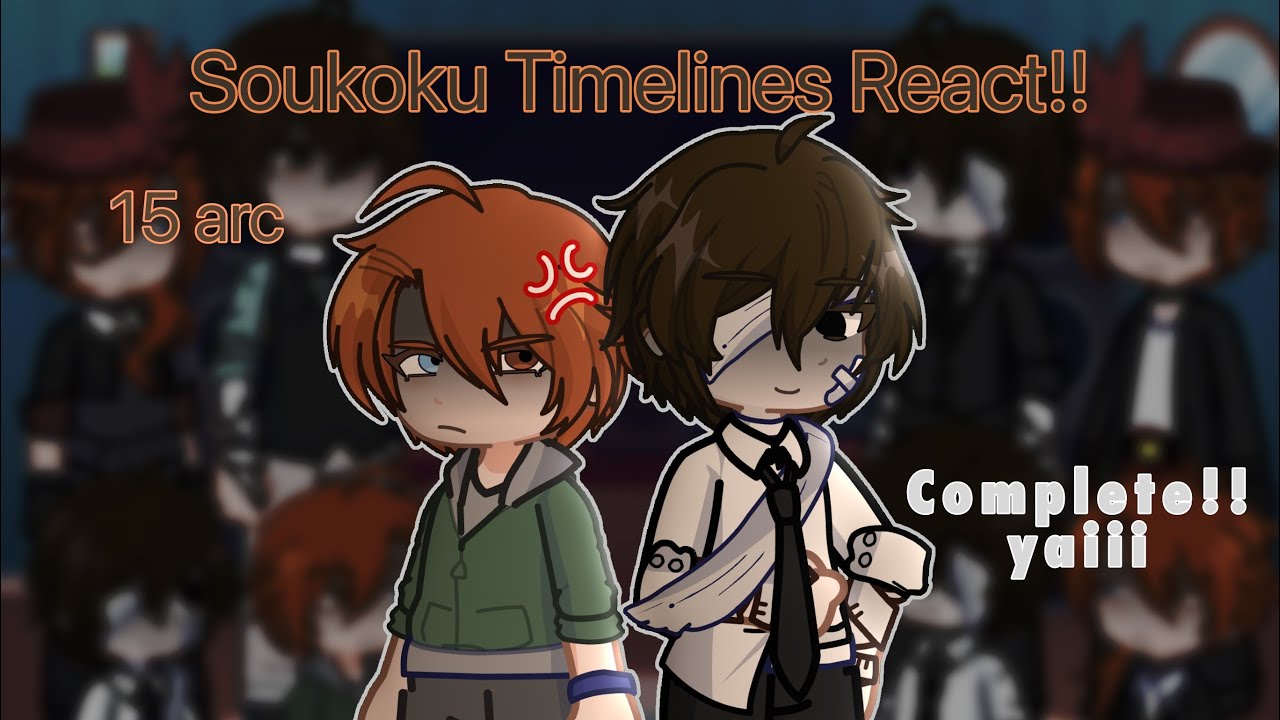Soukoku Timelines React To Each Other!!// 1/4 // 0.55 speed!!