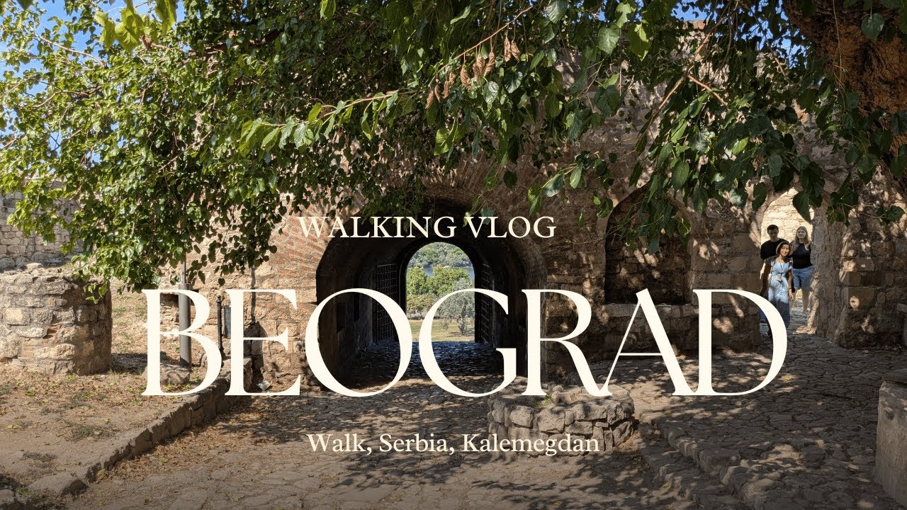 4K Walking tour - Kalemegdan - Beograd, Serbia  - August2025