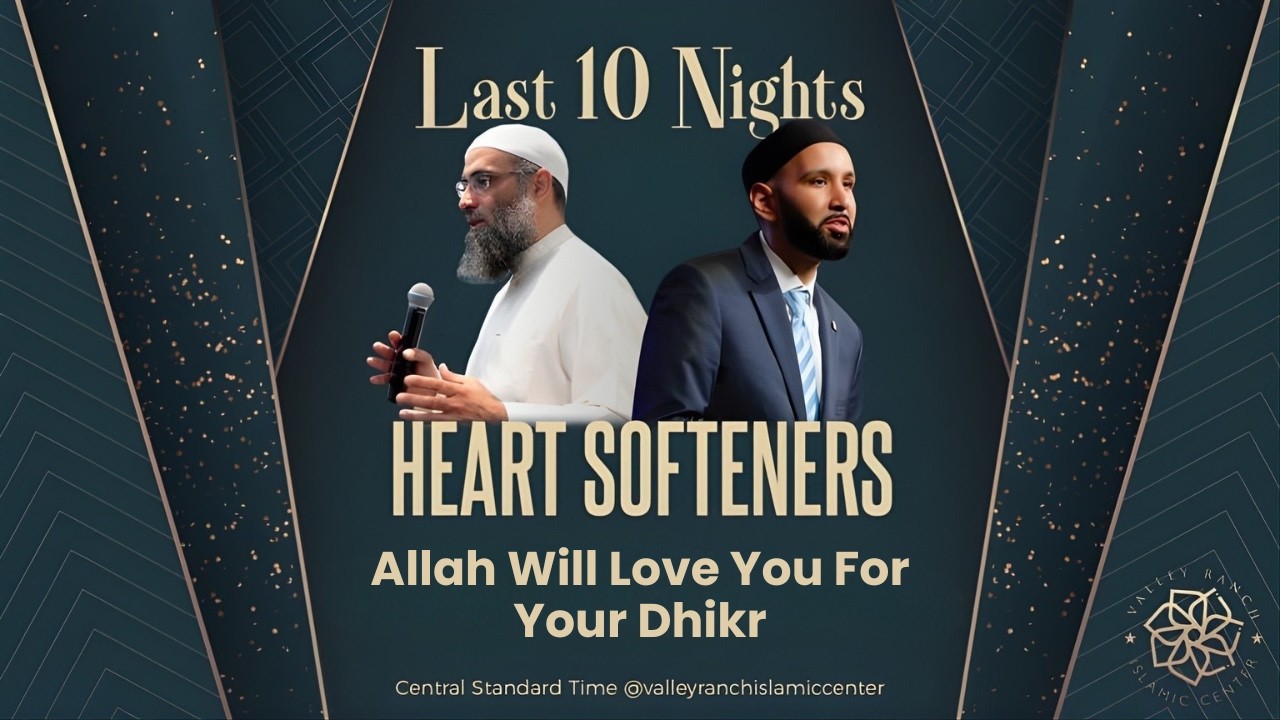 The Benefits of Dhikr | Late Night Heart Softeners | Night 23