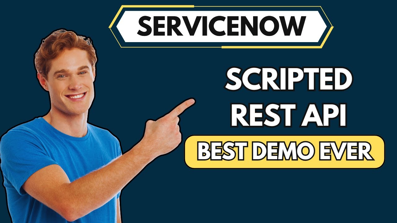 ServiceNow Scripted REST API Demo | ServiceNow integration Examples