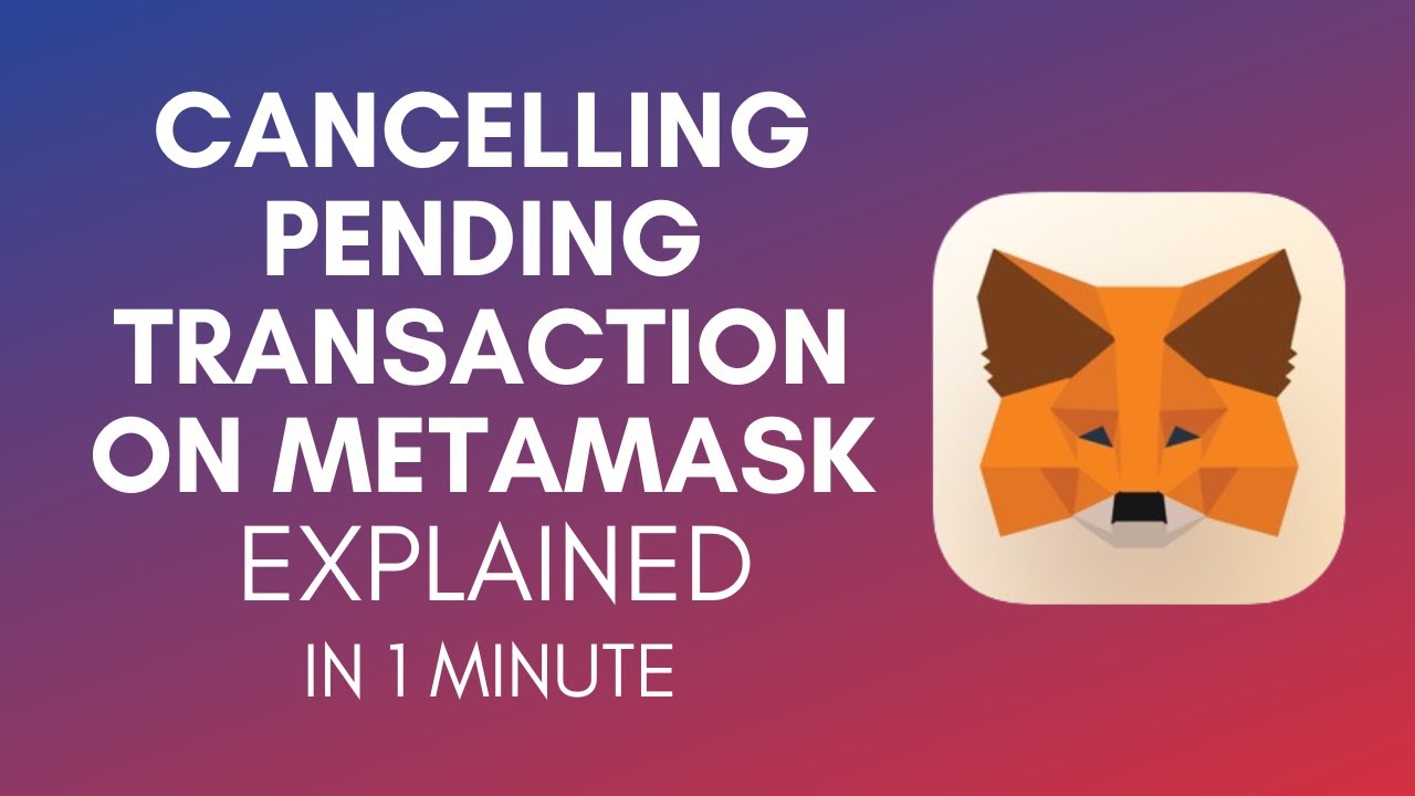 How To Cancel Pending Transaction On MetaMask In 2024?