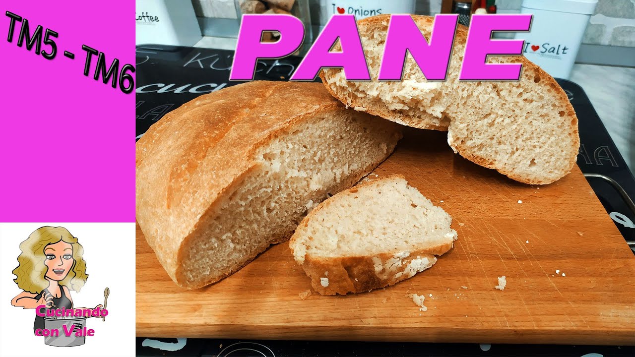 PANE FATTO IN CASA per Bimby TM31, TM5, TM6