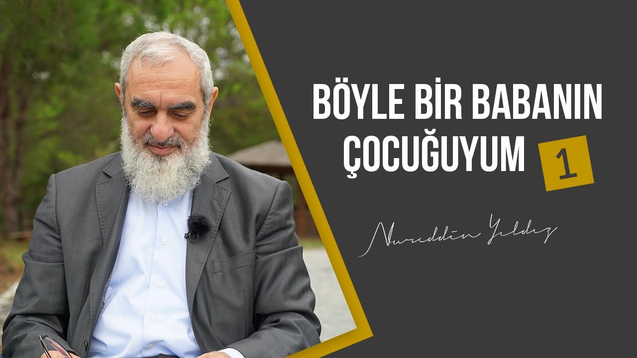 Böyle Bir Babanın Çocuğuyum | [Soru-Cevap-Nureddin Yıldız]
