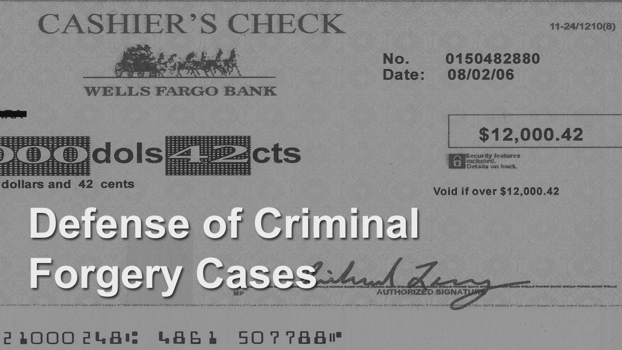 Defense of Criminal Forgery Cases