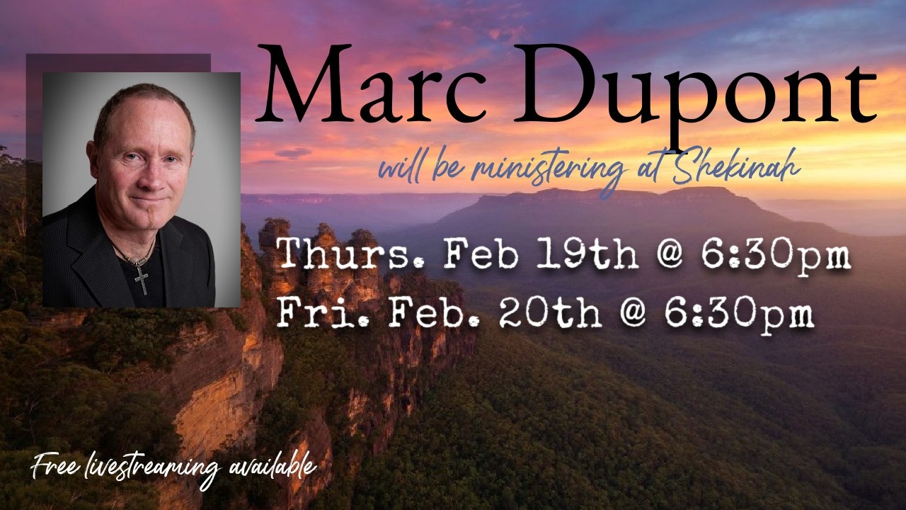 Friday, February 20, 2026 - Marc Dupont at Shekinah Worship Center