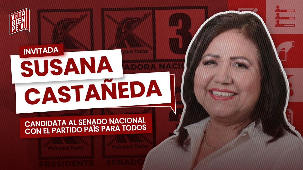 🔴 Susana Castañeda en VOTA BIEN PERÚ l 📅 Jueves | 7:00 p.m.
