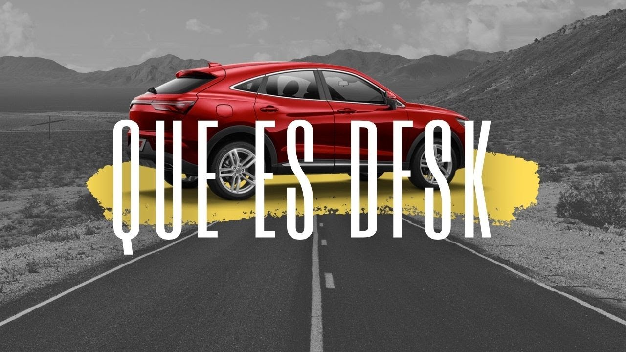 ¿QUÉ ES DFSK? | ONAN GOLD CARS