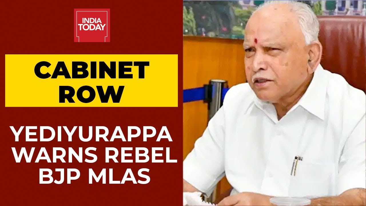 Karnataka Cabinet Expansion: CM Yediyurappa Warns Rebel BJP MLAs | India Today