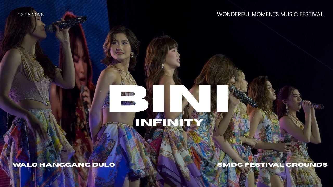 BINI - INFINITY Live WONDERFUL MOMENTS MUSIC FESTIVAL 2026 02.08.2026