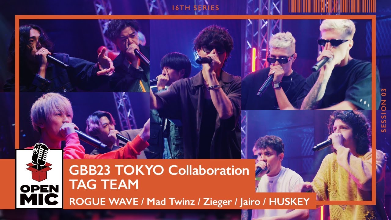 [GBB23 TOKYO Session] TAG TEAM / ROGUE WAVE, Mad Twinz, Zieger, Jairo, HUSKEY