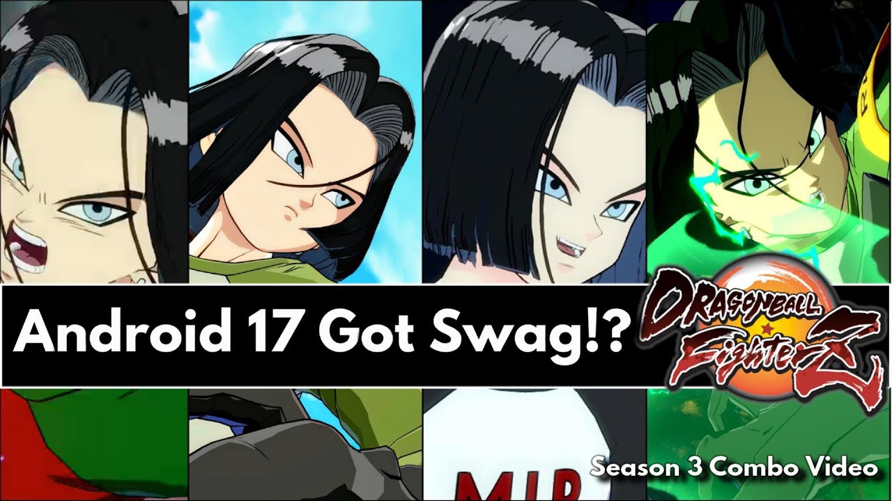 Probably the most fun I've had in DBFZ.. Android 17 Season 3 S3 Combo Video [Dragon Ball FighterZ]