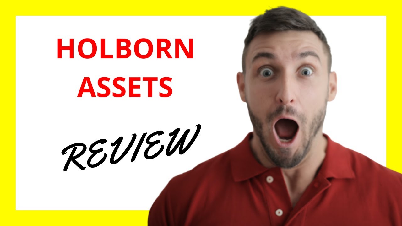 🔥 Holborn Assets Review: Comprehensive Financial Planning with Global Expertise