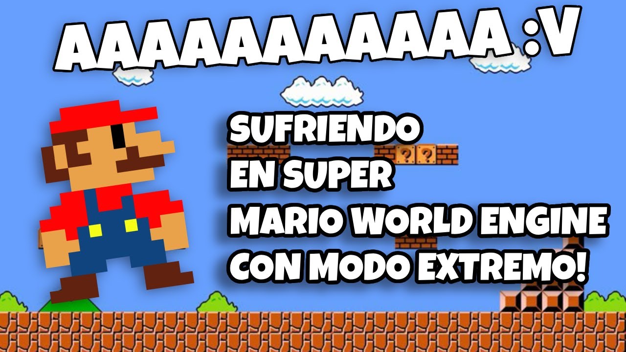 Sufriendo En SUPER mario world engine Jugando el modo de Extremo!