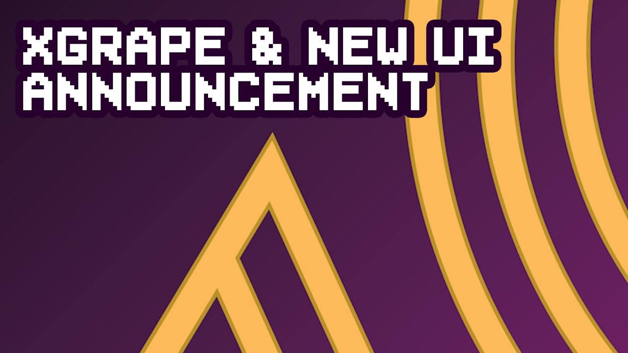 Grape Finance - XGrape and UI Announcement