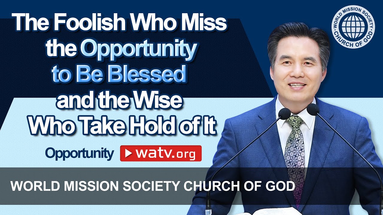 Opportunity [Wmscog, World Mission Society Church of God, Ahnsahnghong, God the Mother]