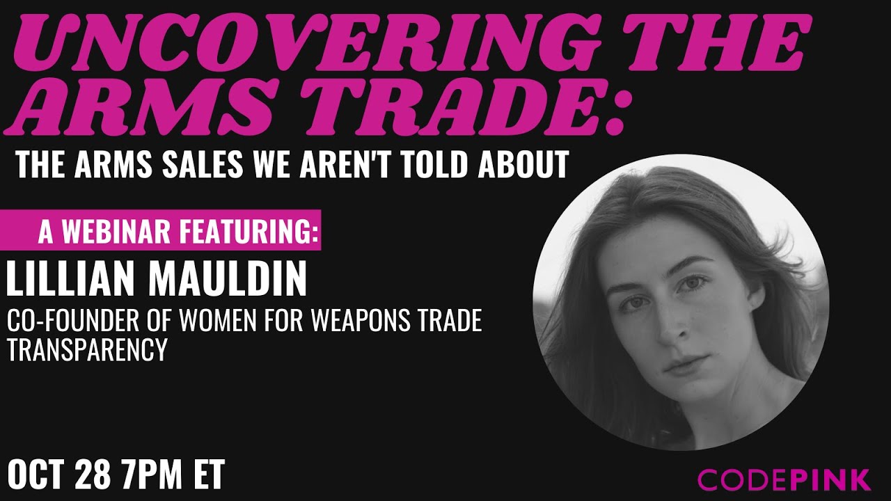 Uncovering the Arms Trade: The Arms Sales We Aren't Told About