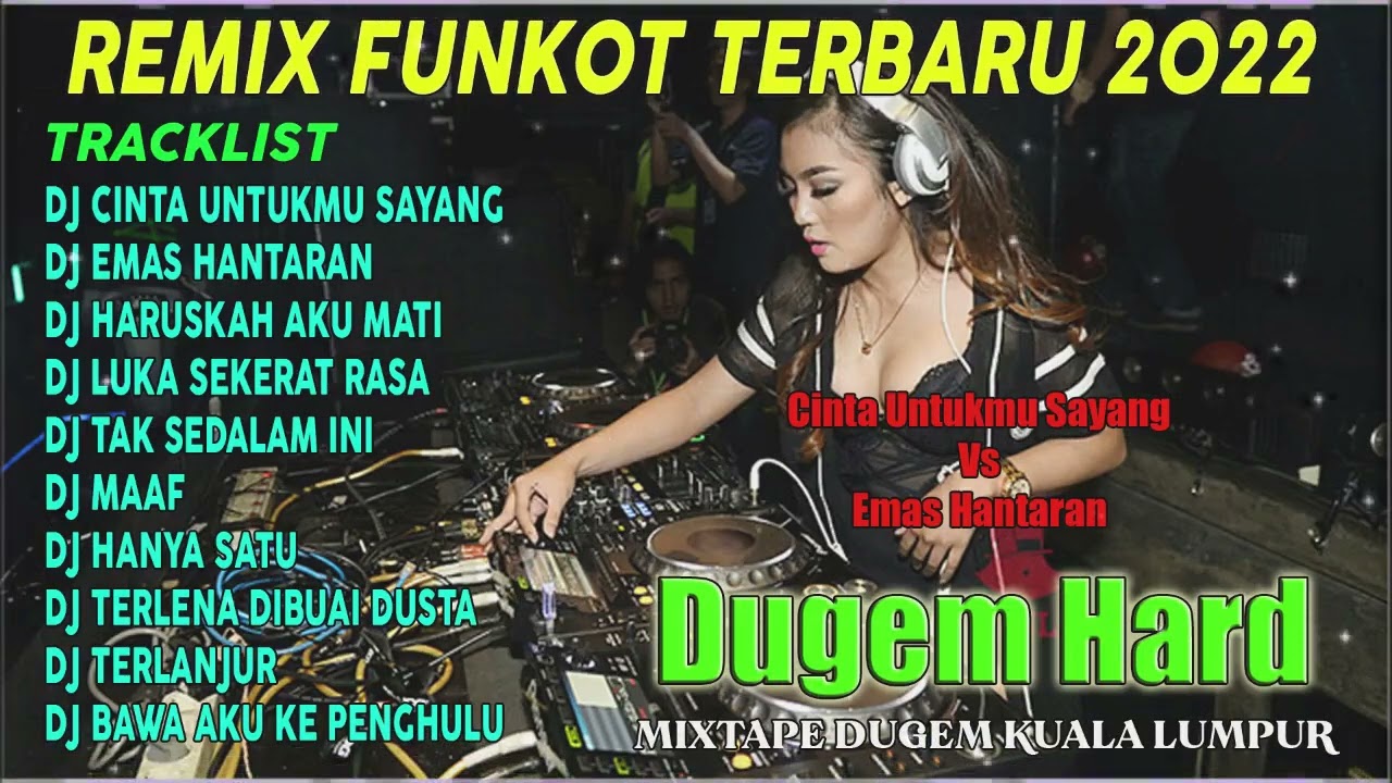 DJ Cinta Untukmu Sayang Nonstop Dugem Hard  Funkot 2022