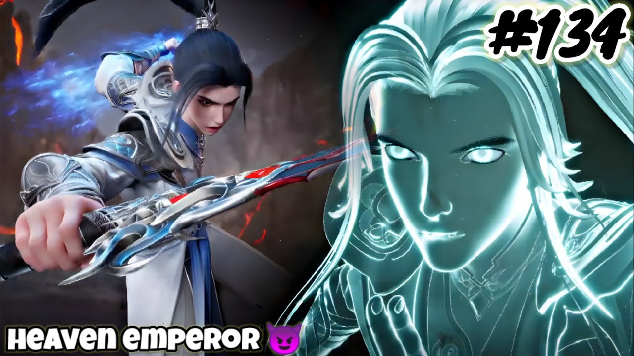 Heaven Emperor Episode 134 Explain in Hindi || Series Like Soul Land || Btth || Anime Explain