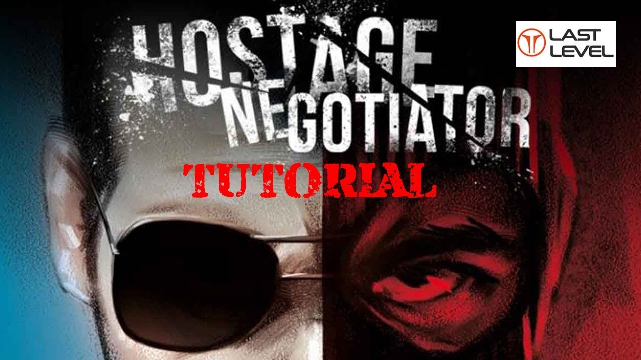 Hostage Negotiator Tutorial