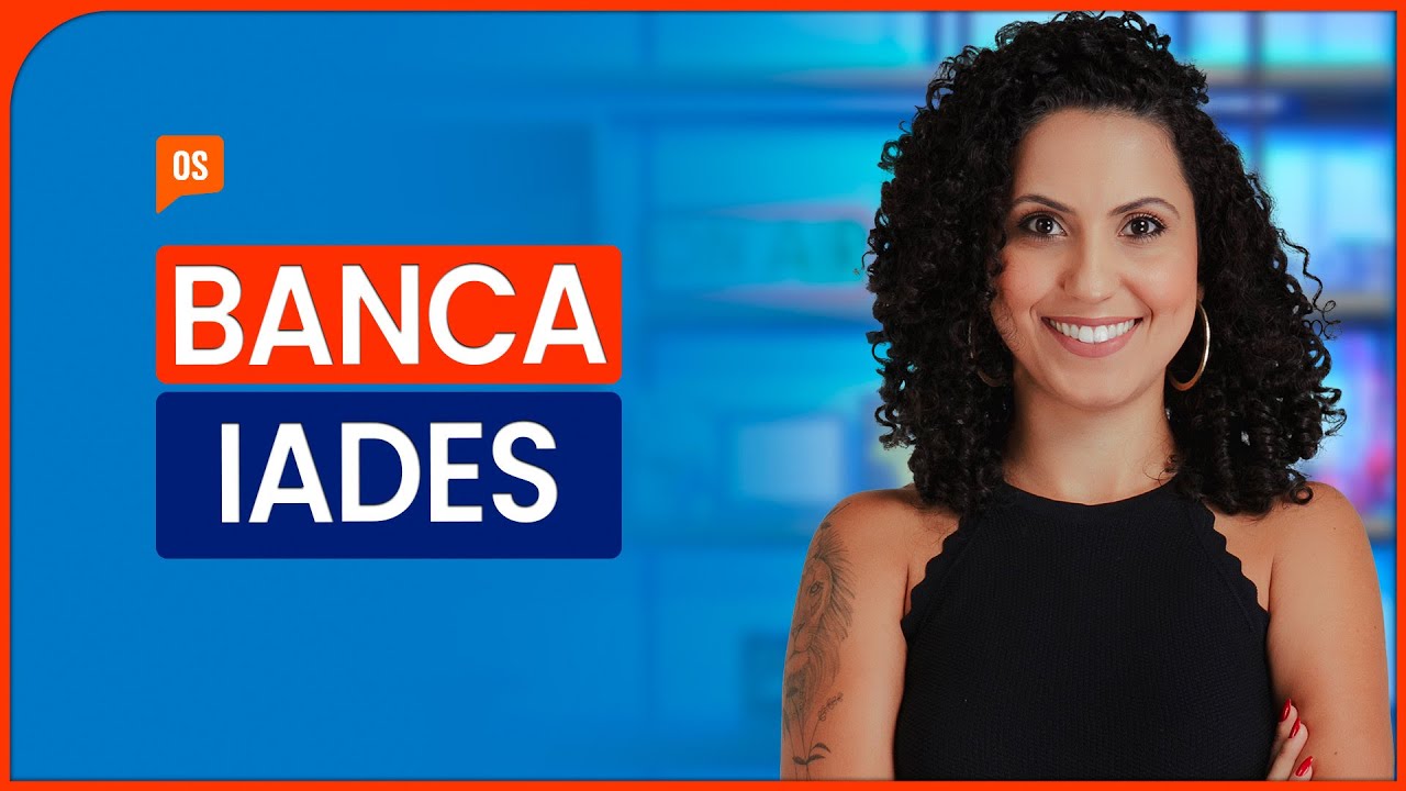 VENHA APRENDER TUDO SOBRE A BANCA IADES - Com Kássia Braga