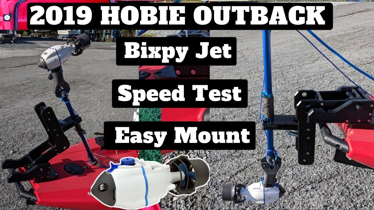 2019 Hobie Outback Bixpy Jet Speed Test Easy Mount Slipstream