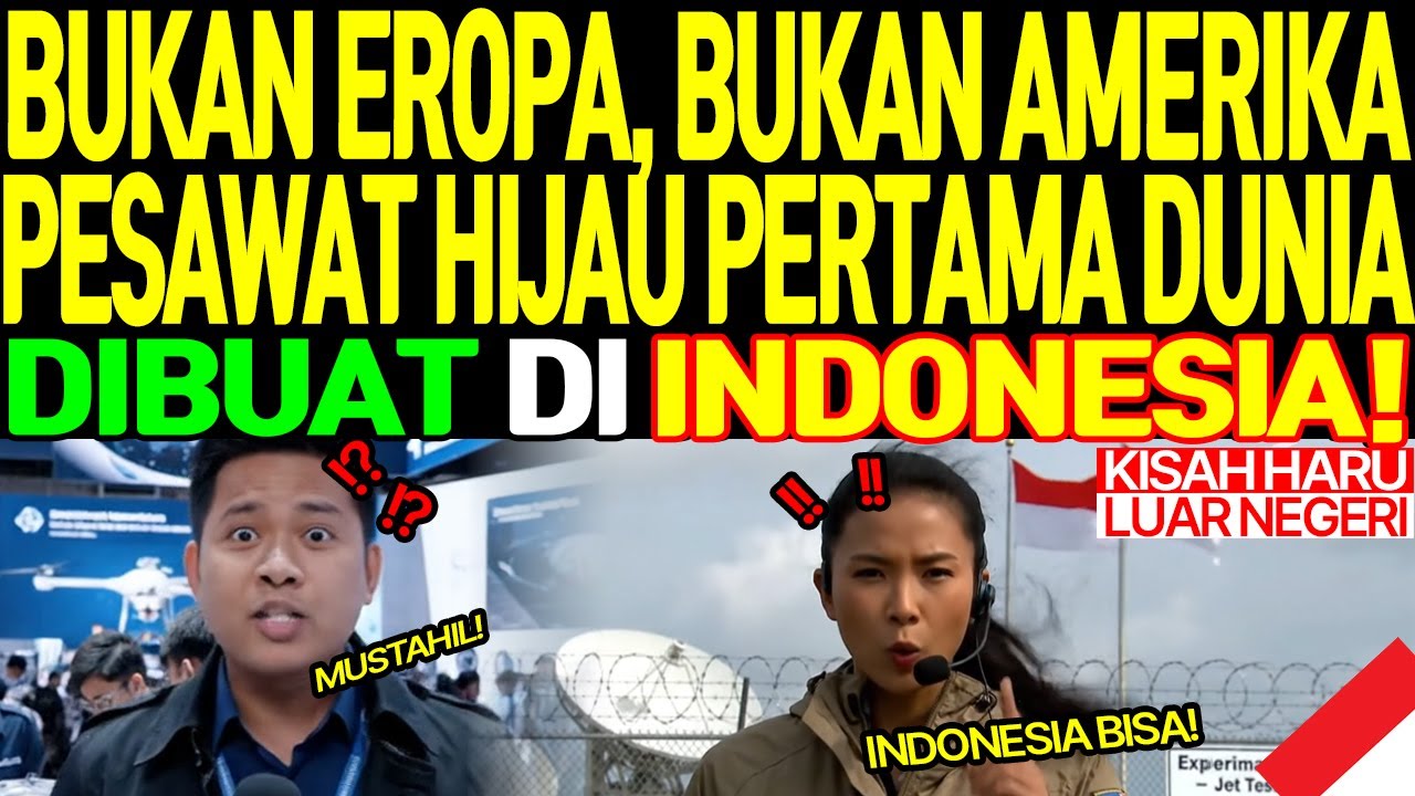 [Kisah Haru Luar Negeri] Pesawat buatan Indonesia. Dunia berebut membelinya