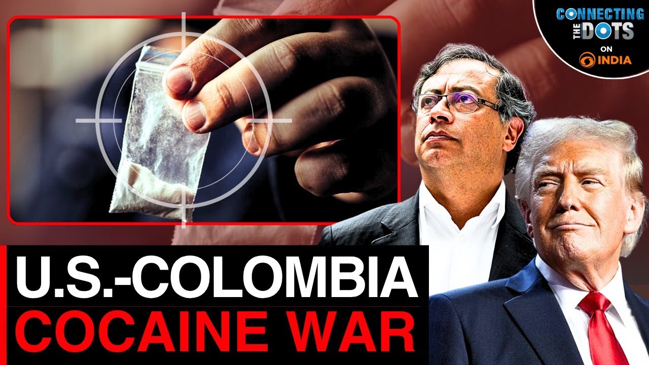 U.S.-Colombia Drug War Explained: Why U.S. Revoked Colombian President’s Visa | Connecting The Dots