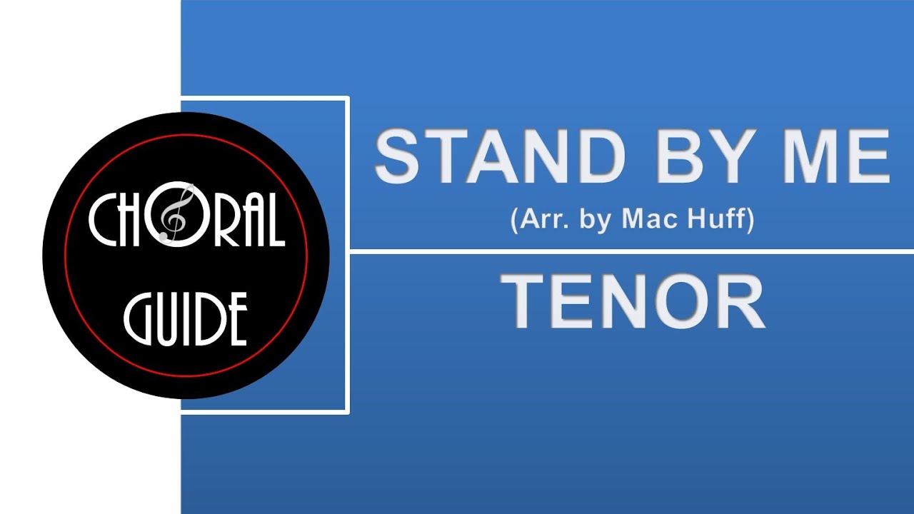 Stand By Me - TENOR