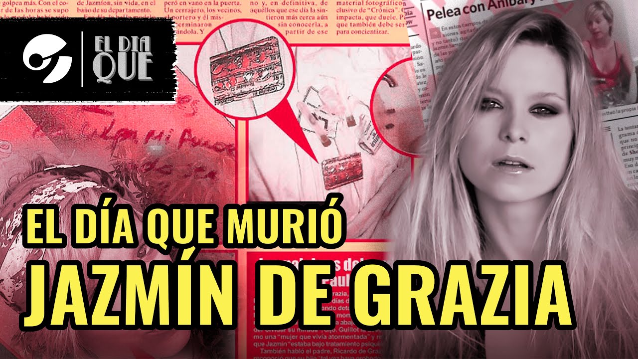 EL DÍA QUE MURIÓ JAZMÍN DE GRAZIA | POR MAGNUS MEFISTO