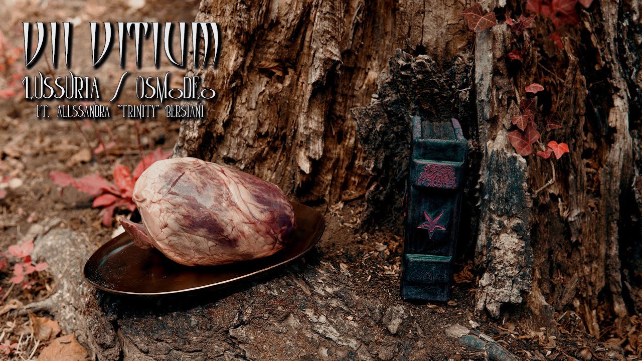 VII VITIUM - Lussuria / Osmodeo [ft. Alessandra 