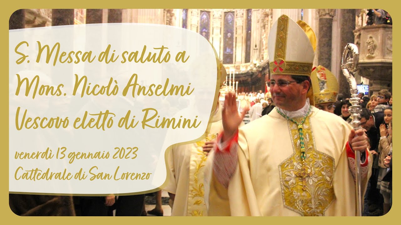13 gennaio 2023 - S. Messa di saluto di Mons. Anselmi alla Diocesi