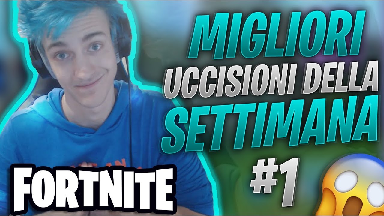 😱 QUANDO NINJA NON É UMANO! 😱 MIGLIORI UCCISIONI DELLA SETTIMANA SU FORTNITE #1