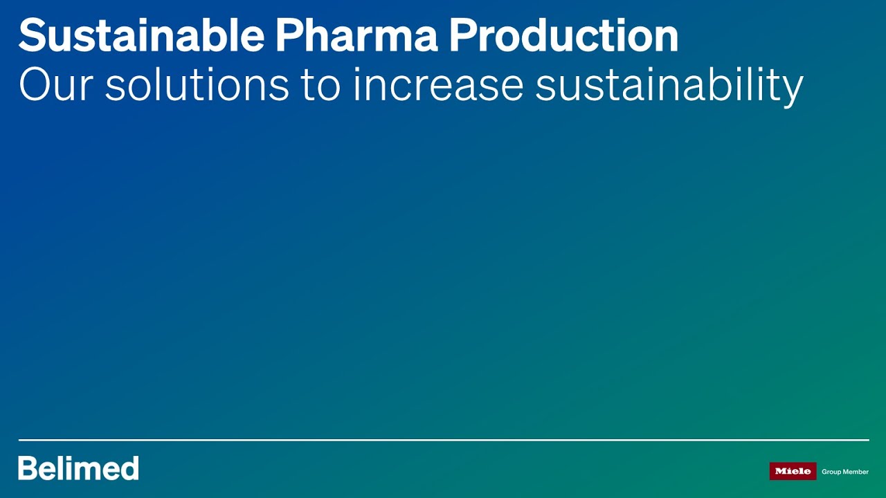 How to Increase Sustainability in Pharma Production | Belimed Life Science