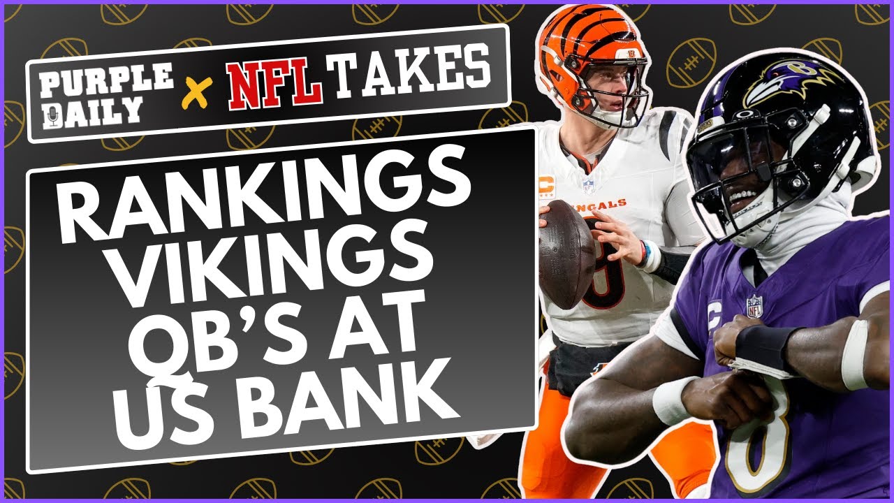 Ranking Minnesota Vikings opposing quarterbacks at US Bank Stadium