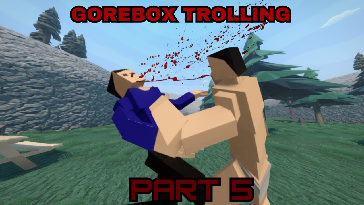 Trolling In GoreBox Servers Part 5