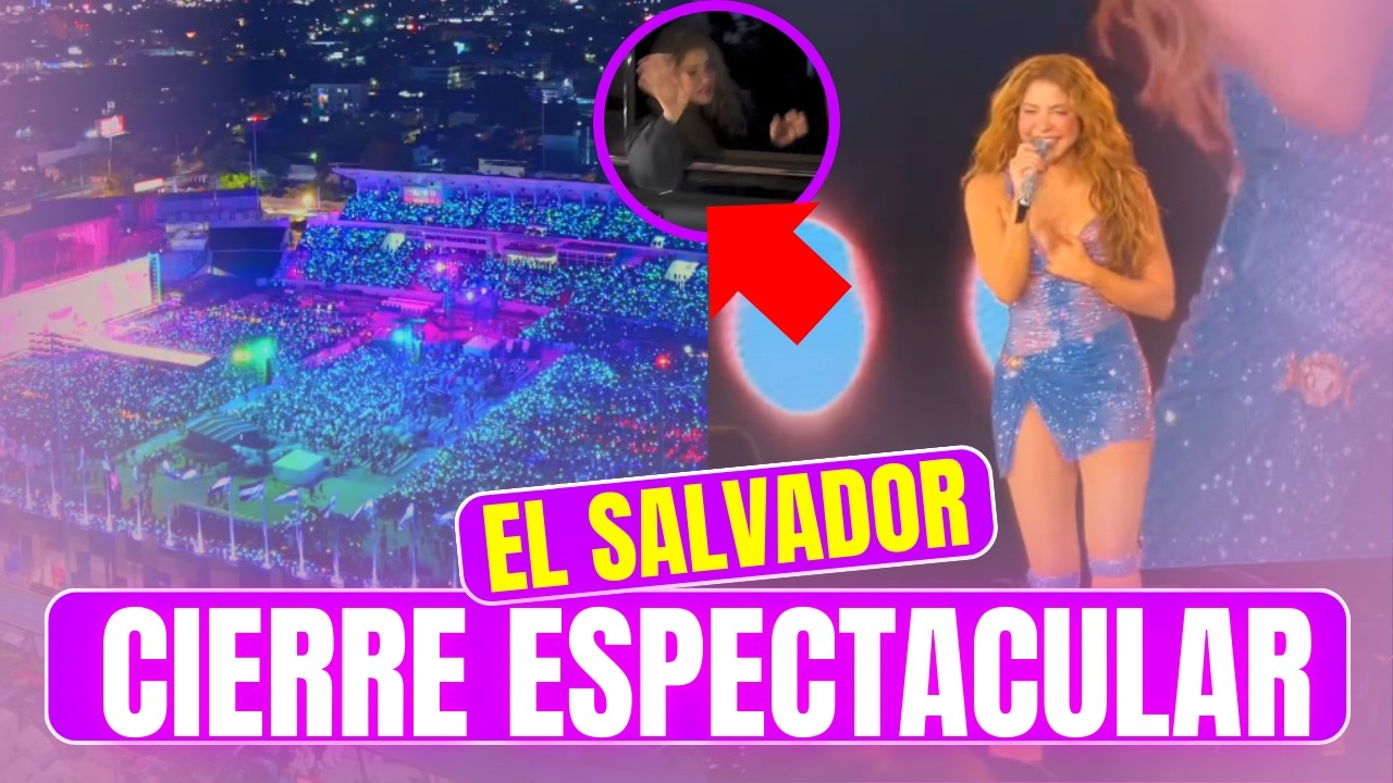 CIERRE ESPECTACULAR de Shakira en el ÚLTIMO CONCIERTO de El Salvador