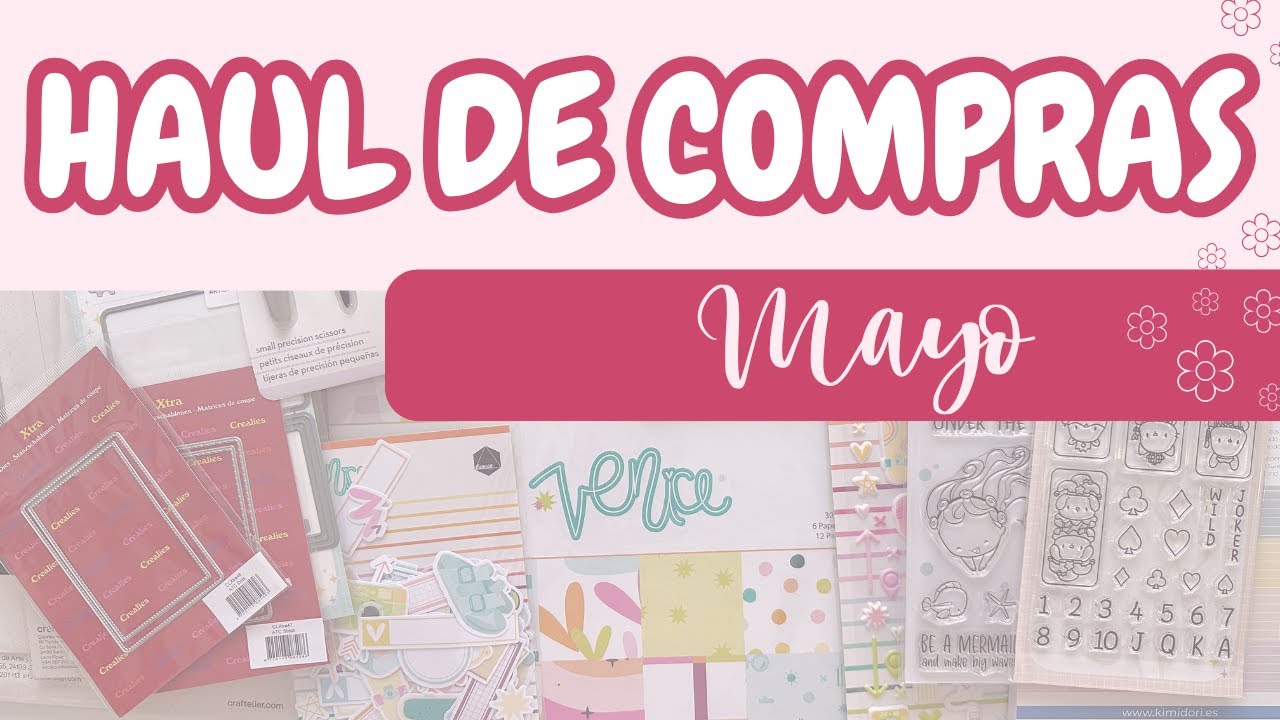 HAUL de COMPRAS de Mayo | KIMIDORI, ART CREATIU, CRAFTELIER...