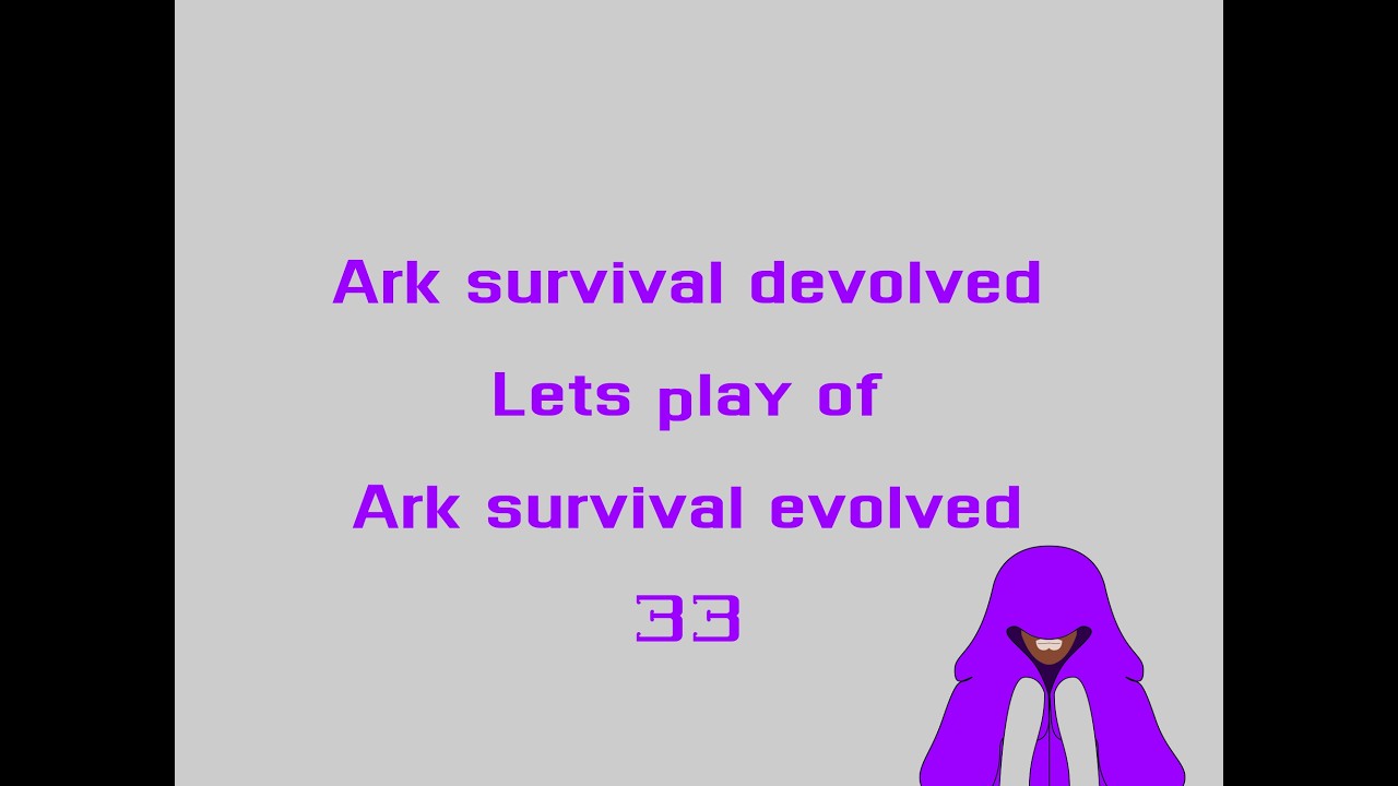 Ark survival devolved 33