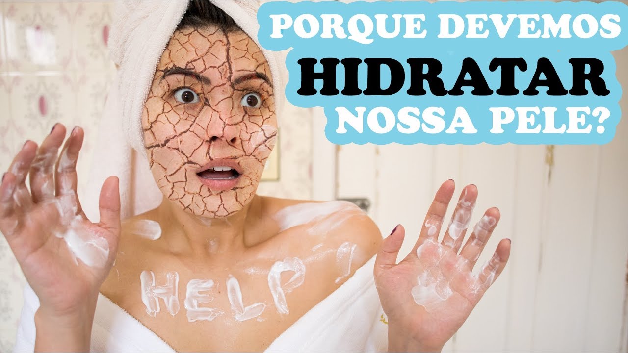 HIDRATAR A PELE É SÓ UMA FRESCURA?