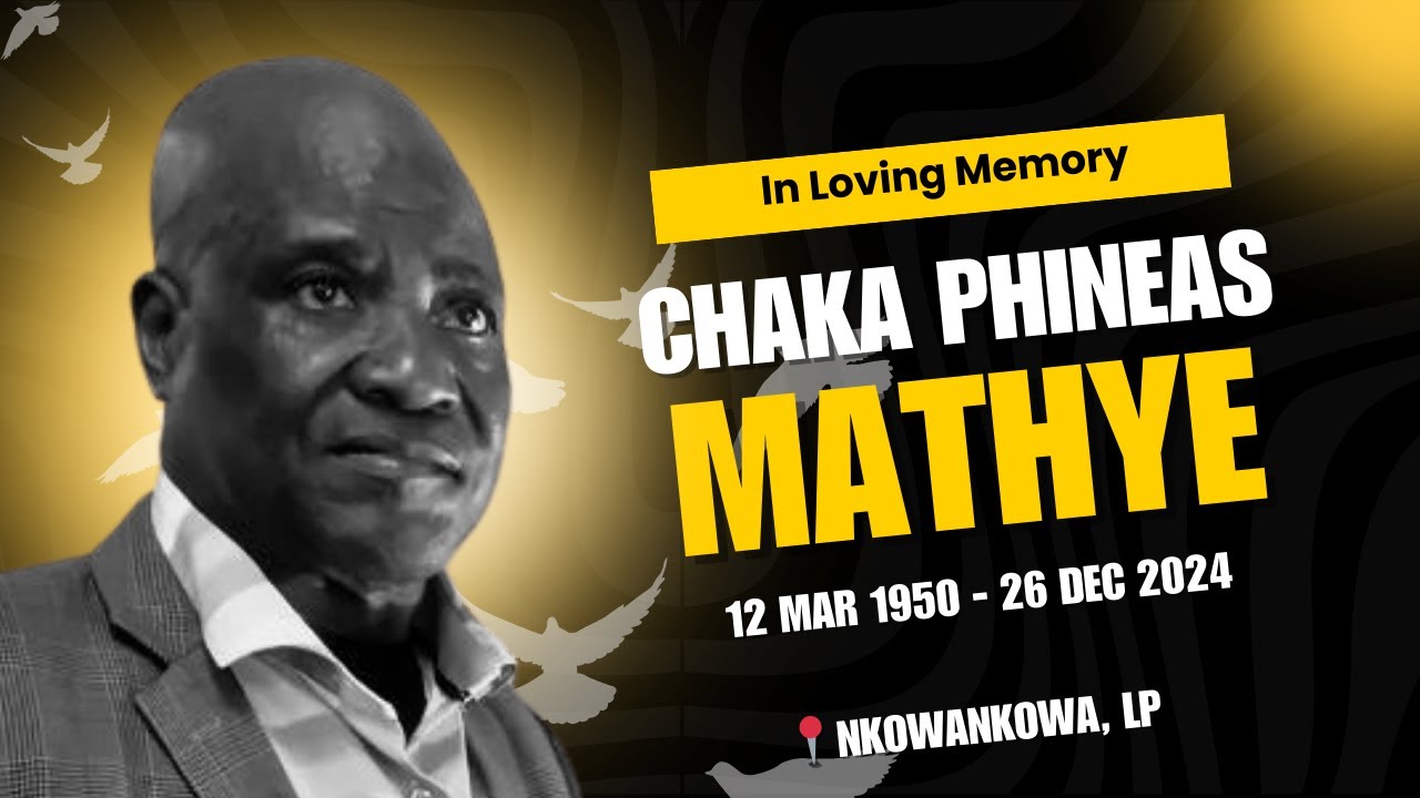 Chaka Phineas Mathye Funeral Service