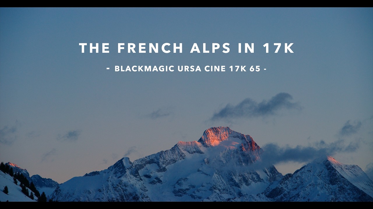 The French Alps in 17K | Shot on Blackmagic URSA Cine 17K 65 (8K upload)