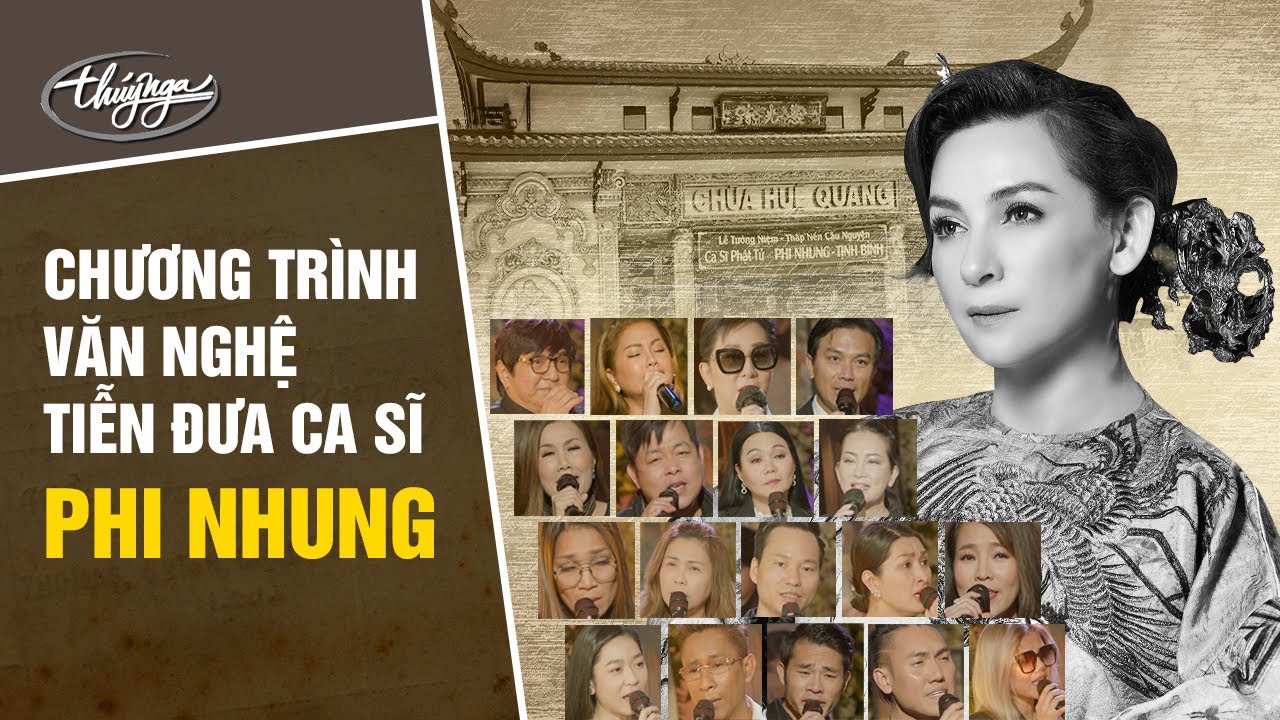 Chương Trình Văn Nghệ Tiễn Đưa Ca Sĩ Phi Nhung