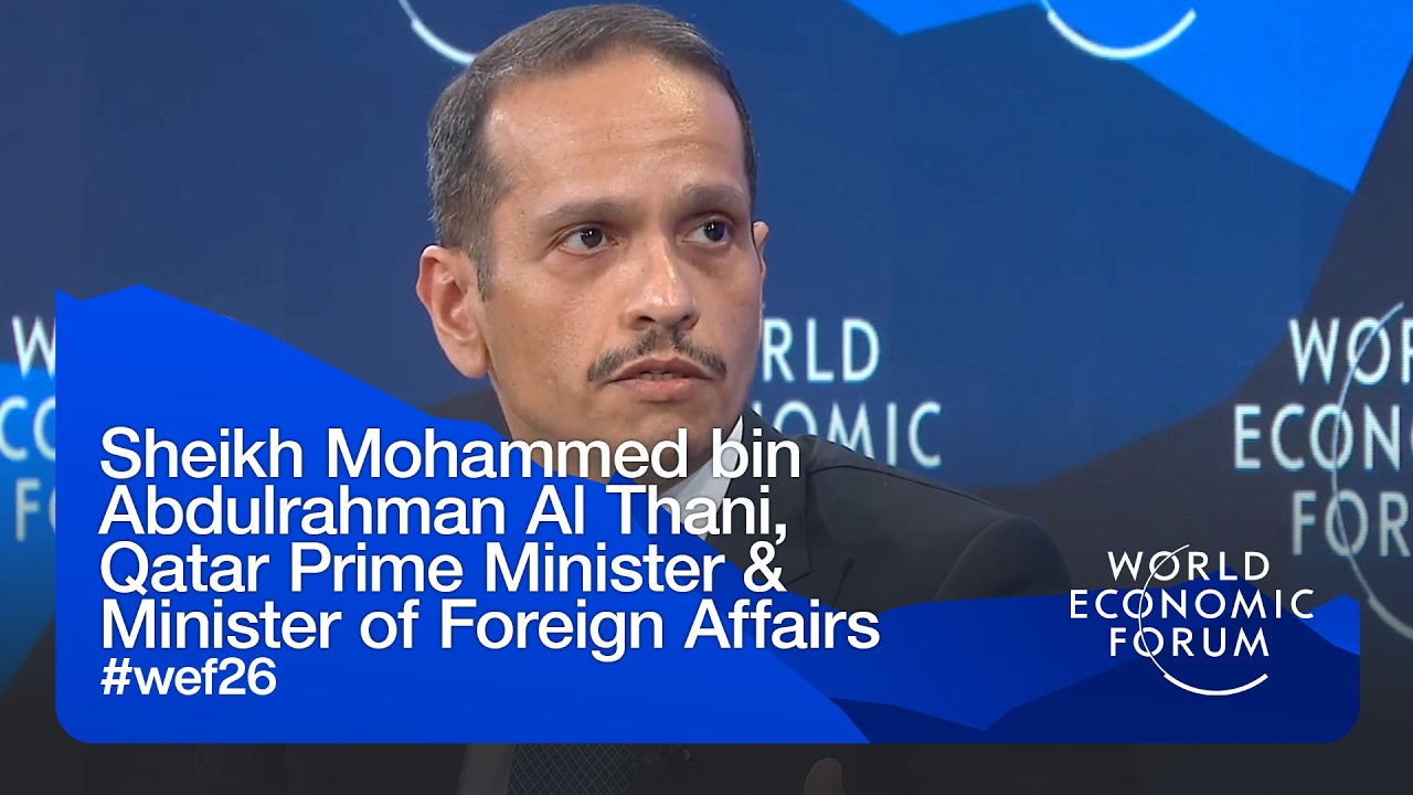 Sheikh Mohammed bin Abdulrahman Al Thani, Qatar Prime Minister & Minister of Foreign Affairs |WEF 26