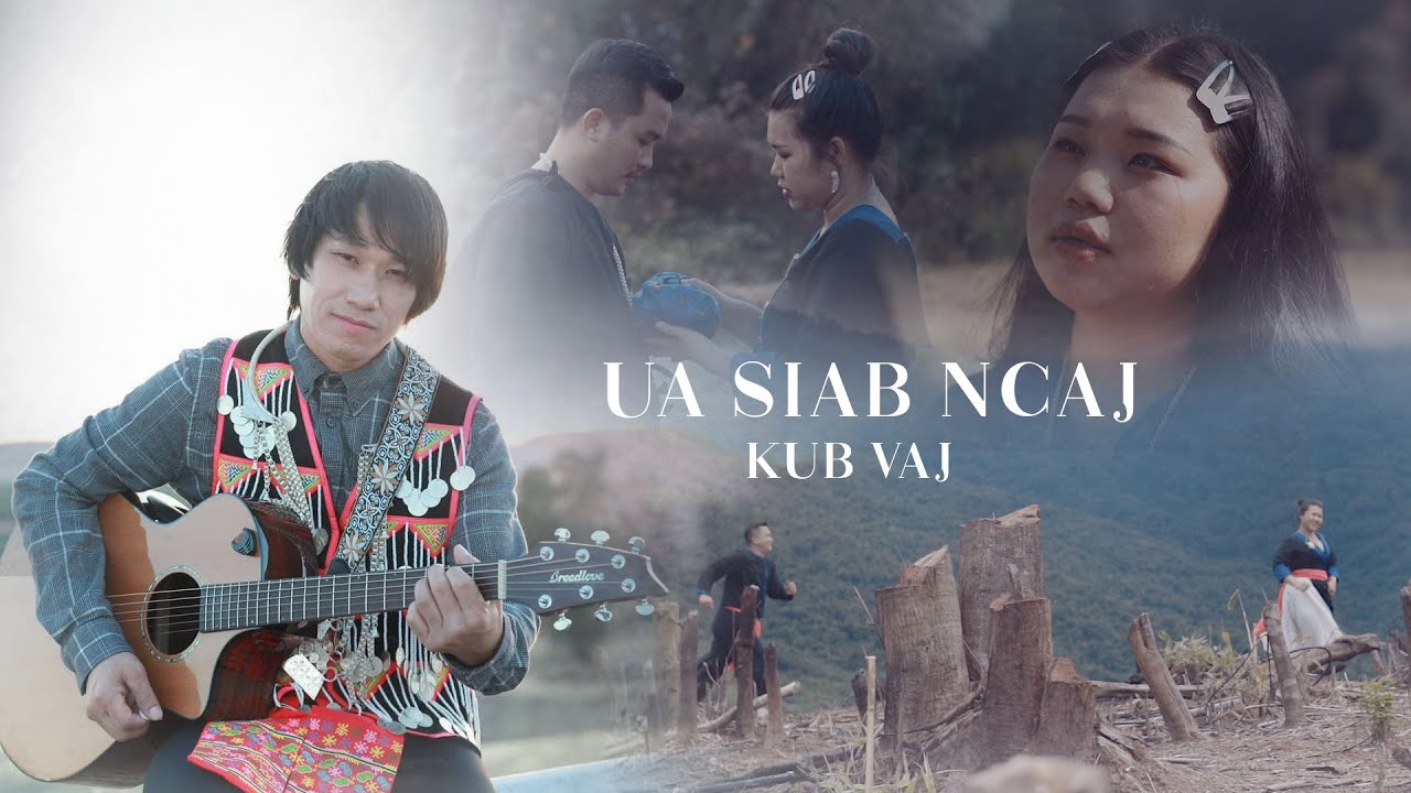 Kub Vaj (Loog tsau) new song - Ua siab ncaj [Official MV]