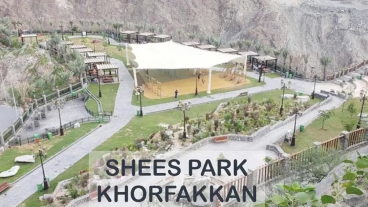 Shees Park Khorfakkan | Wadi Shees Sharjah | UAE Tourist Attraction | Explore with Atif